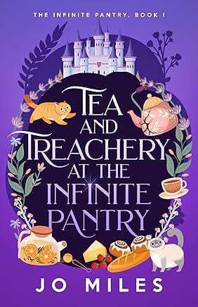 Tea and Treachery at the Infinite Pantry