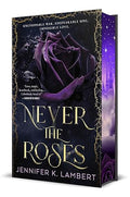 Never the Roses (Hardcover)