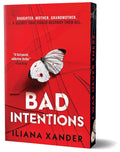 Bad Intentions