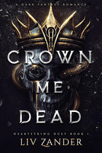 Crown Me Dead (Heartstring Duet 1)